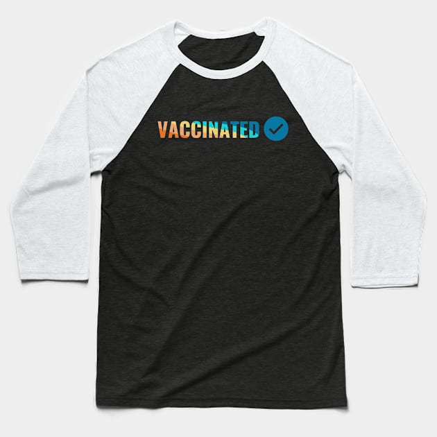 VACCINATED, Check Baseball T-Shirt by Zen Cosmos Official